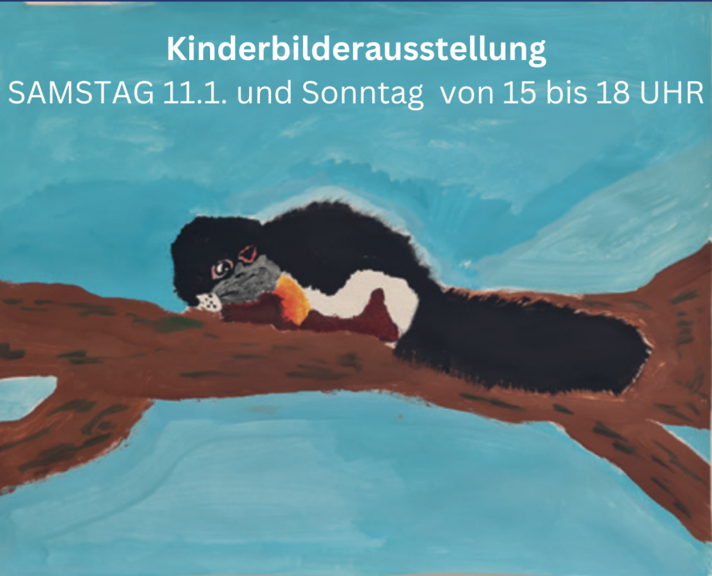 Kinderbilderausstellung am 11.1. und 12.1.2025